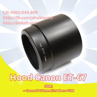 Loa che nắng et67 / hood et-67 cho lens canon ef 100mm f/2.8 macro