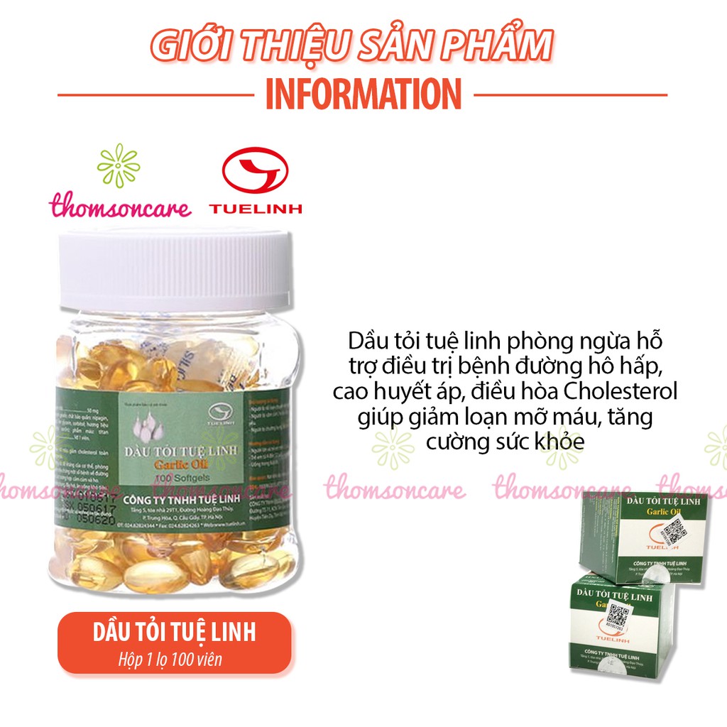 Dầu tỏi Tuệ Linh Giảm mỡ máu - Tăng sức đề kháng - Garlic Oil tinh dau toi hộp 100 viên - KM mua 5 hộp tặng 1 hộp