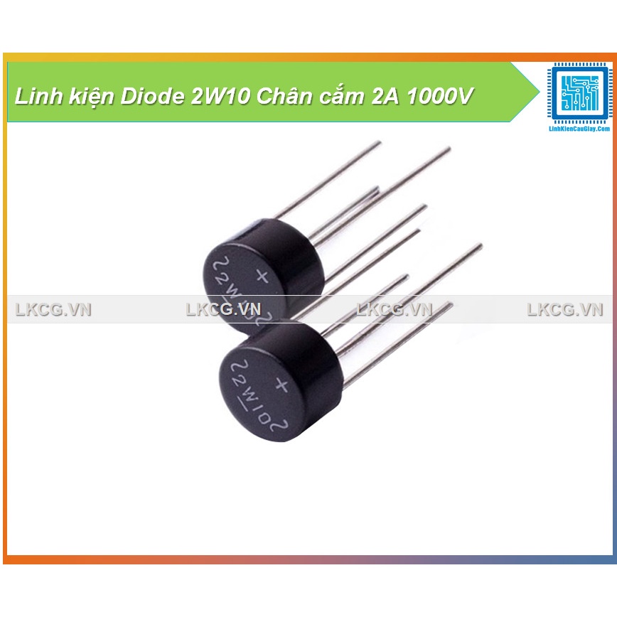 Linh kiện Diode 2W10 Chân cắm 2A 1000V
