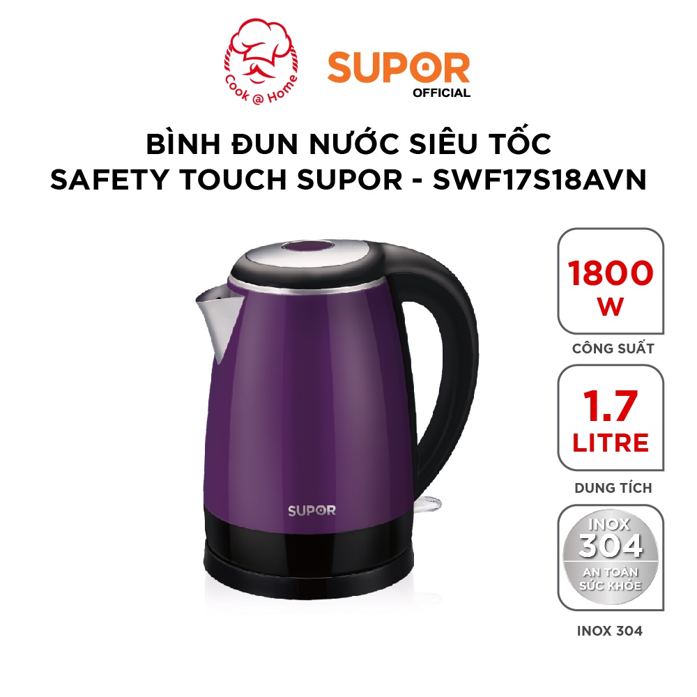 Bình đun nước siêu tốc Safety Touch Supor SWF17S18AVN - 1.7L, 1800W