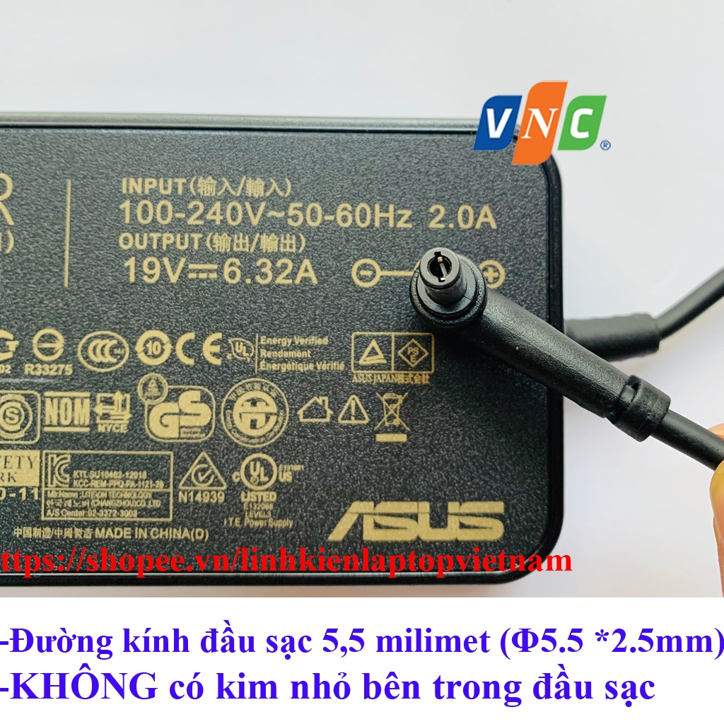 Sạc Laptop ASUS 19V 6.32A 120W ROG FX504 GL502V GL752VW GL552VW N750 -A15-120P1A PA-1121-28 chân 5.5*2.5mm