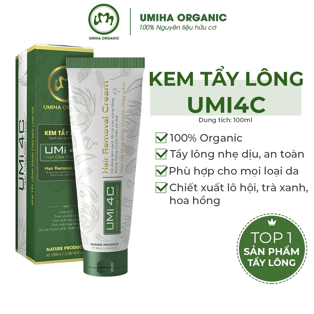 Kem tẩy lông Umi 4C (100ml) UMIHA ORGANIC dùng cho Vùng kín, Bikini, Nách, Chân, Tay, Bụng, Ngực an toàn cho da nhạy cảm