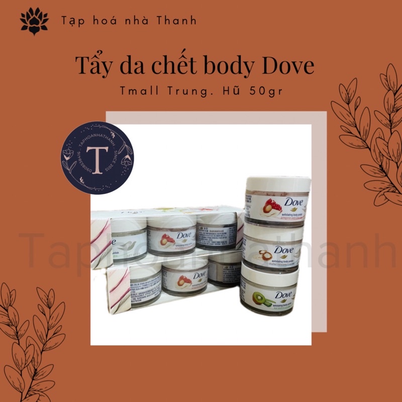 [SĂN SALE SET 3 HŨ]TẨY TẾ BÀO CHẾT Dove nổi tiếng từ TMALL Trung Chính hãng DOVE