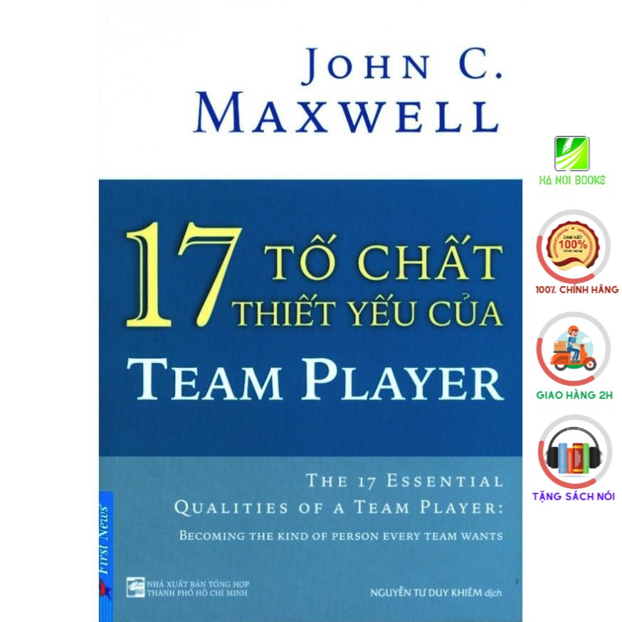 Sách First News - 17 Tố Chất Thiết Yếu Của Team Player