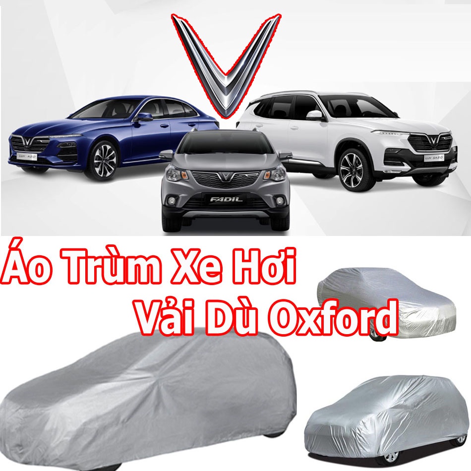 Áo Trùm Xe Hơi VINFAST: Fadil,  Lux SA2,  Lux A2, Vinfast VF e34 vải dù OXFORD siêu bền.