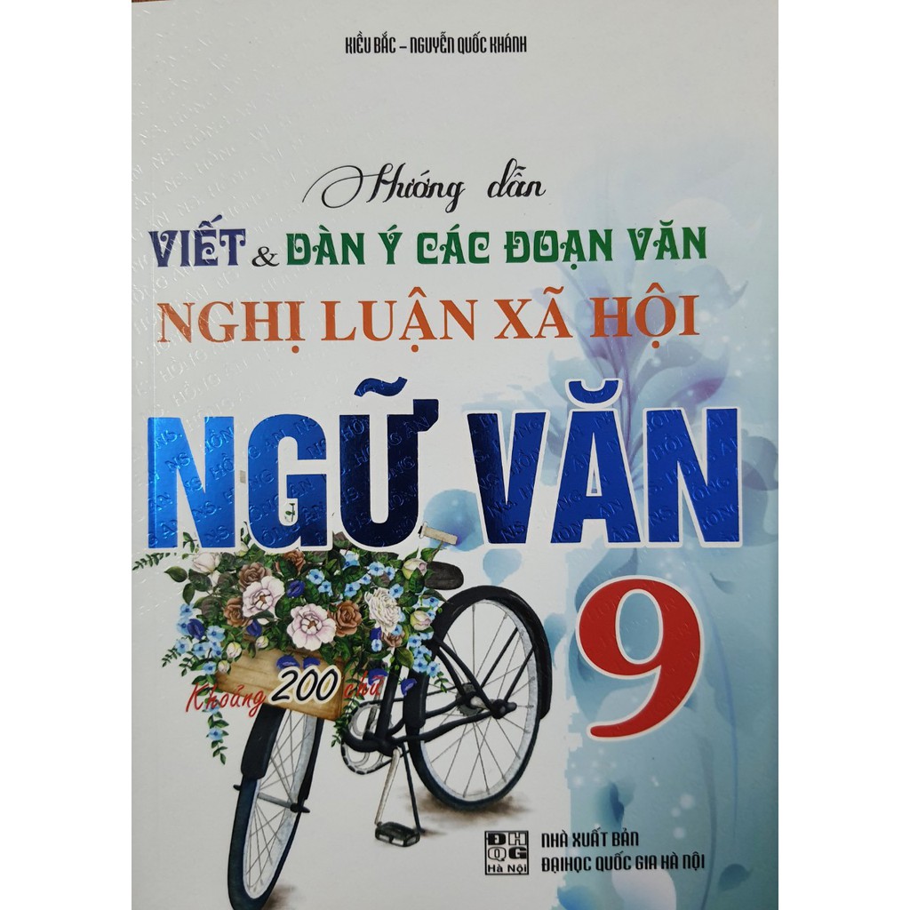 Sách - Hướng dẫn viết dàn ý các đoạn văn Nghị luận xã hội Ngữ Văn 9