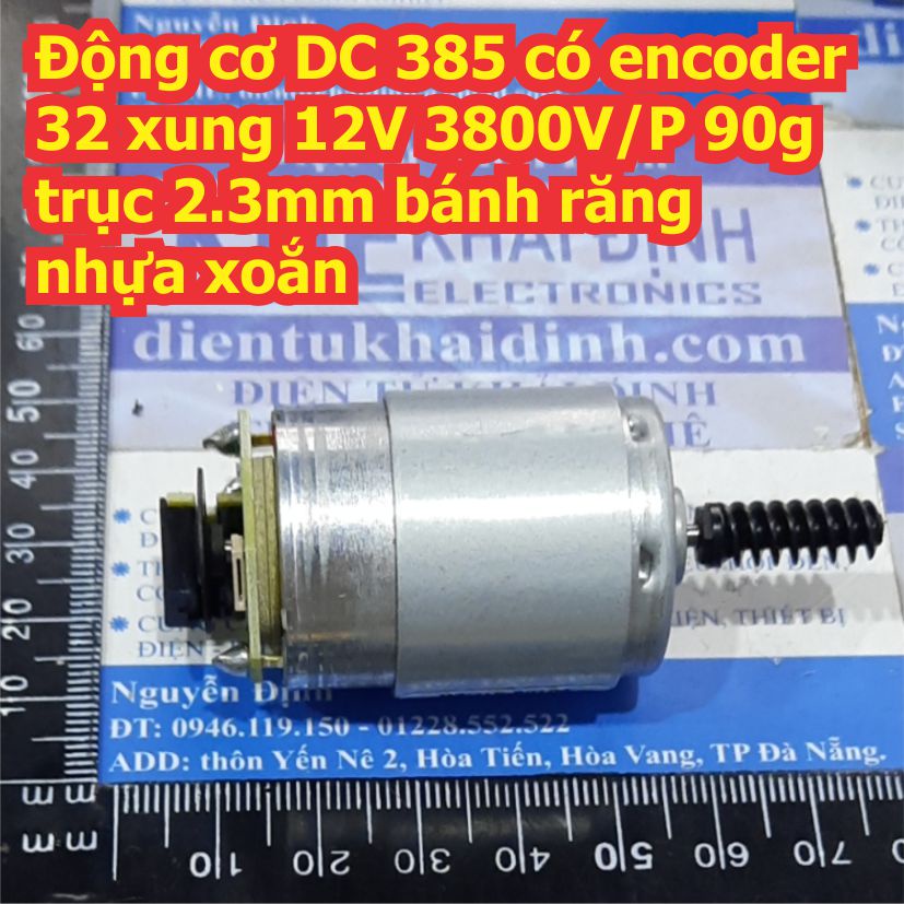 Động cơ DC 385 có encoder 32 xung 12V 3800V/P 90g trục 2.3mm bánh răng nhựa xoắn kde7984