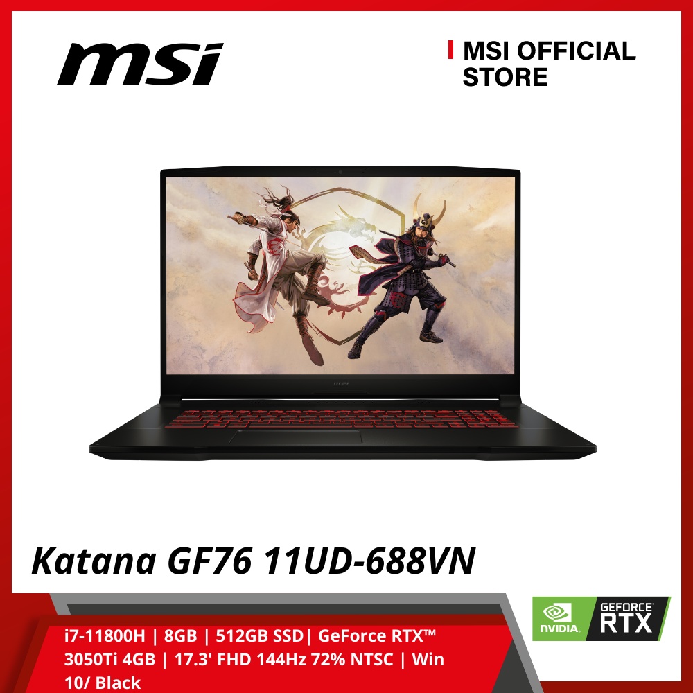 Laptop MSI Gaming Katana GF76 11UD-688VN (i7-11800H | 8GB | 512GB SSD| GeForce RTX™ 3050Ti 4GB | 17.3' FHD W11 Black