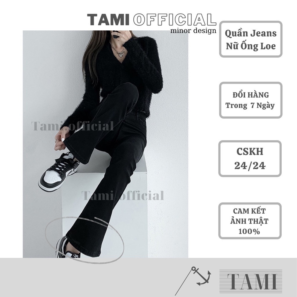 Quần Jeans NỮ ỐNG LOE Đen Tuyền CHẤT CO DÃN Đáy Cao Siêu HÁCH DÁNG Che Khuyết Điểm Cực Xịn [ Tami Official ] | BigBuy360 - bigbuy360.vn