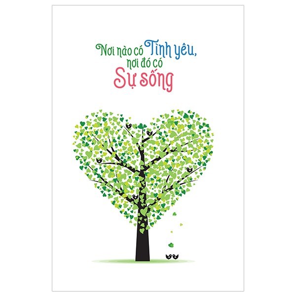 Sổ Tay MinhLongBook: Nơi Nào Có Tình Yêu Nơi Đó Có Sự Sống