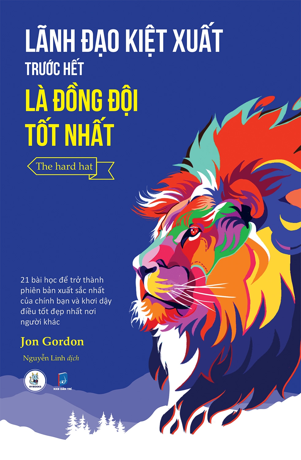 Sách Lãnh Đạo Kiệt Xuất Trước Hết Là Đồng Đội Tốt Nhất | BigBuy360 - bigbuy360.vn