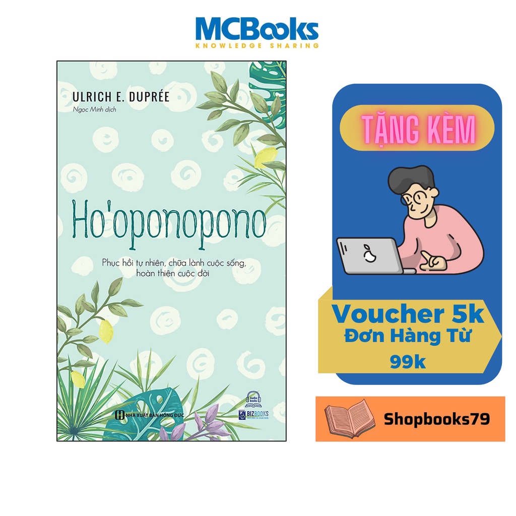 Sách - Ho’oponopono - Phục hồi tự nhiên, chữa lành cuộc sống, hoàn thiện cuộc đời