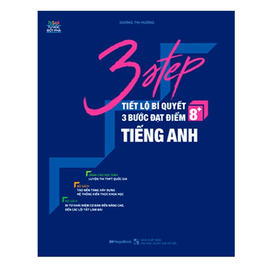 Sách 3 Step – Tiết lộ bí quyết 3 bước đạt điểm 8+ tiếng Anh