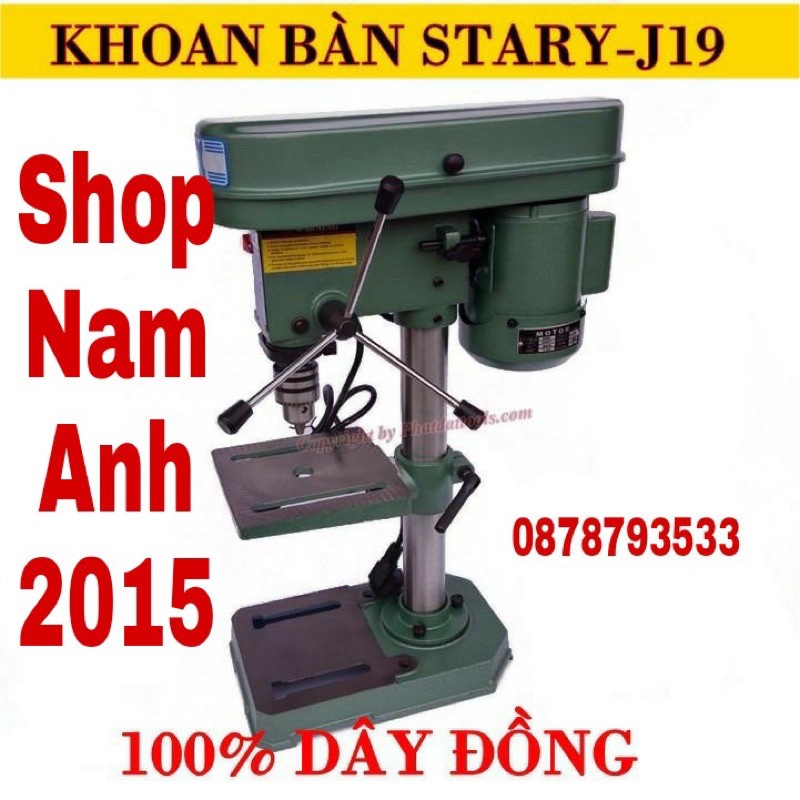 Máy khoan bàn 💥🔥STARY J19-250W🔥💥100% dây đồng.