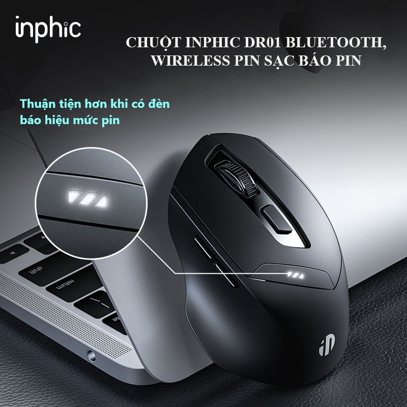 Chuột không dây INPHIC DR01 - Chuột Bluetooth Pin sạc - có đèn Led báo mức Pin - DPI lên đến 1600 - Hàng Chính Hãng
