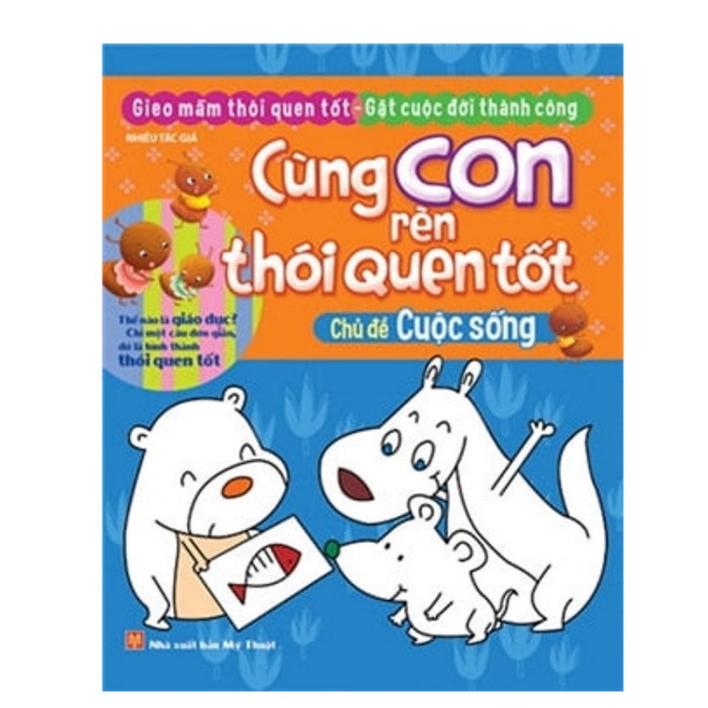 Sách- Cùng Con Rèn Thói Quen Tốt Chủ Đề: Cuộc Sống