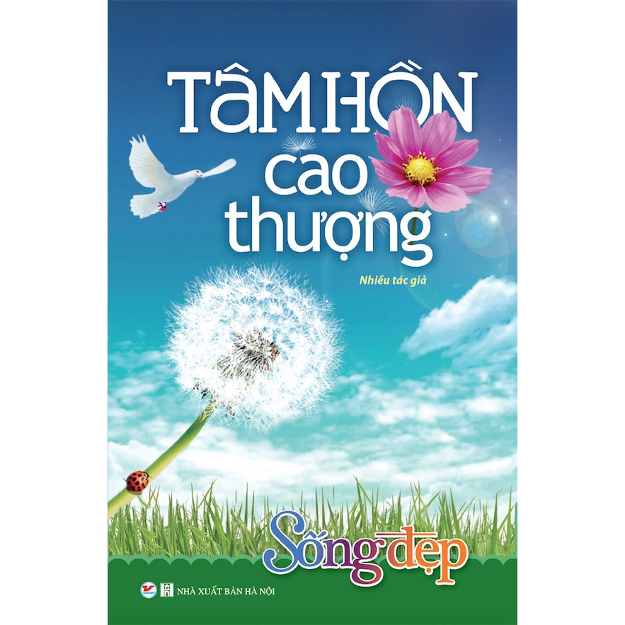 Sách - Sống Đẹp - Tâm Hồn Cao Thượng