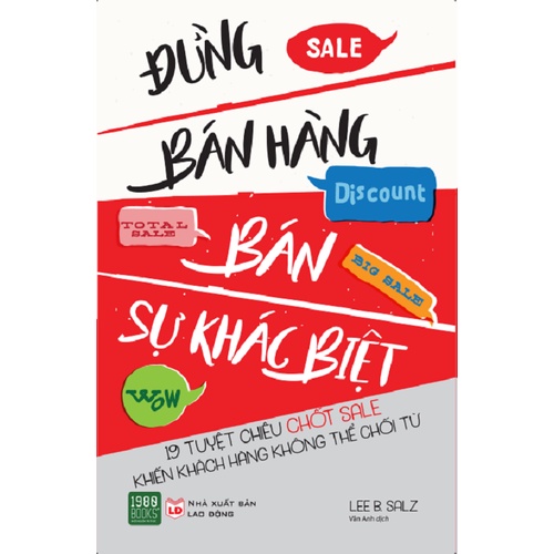 Sách - Đừng Bán Hàng - Bán Sự Khác Biệt