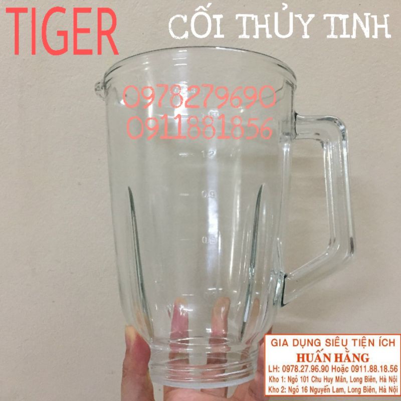 (PHỤ KIỆN MÁY XAY) LY THỦY TINH, CỐI THỦY TINH MÁY XAY SINH TỐ TIGER BL152GF, BL102GS