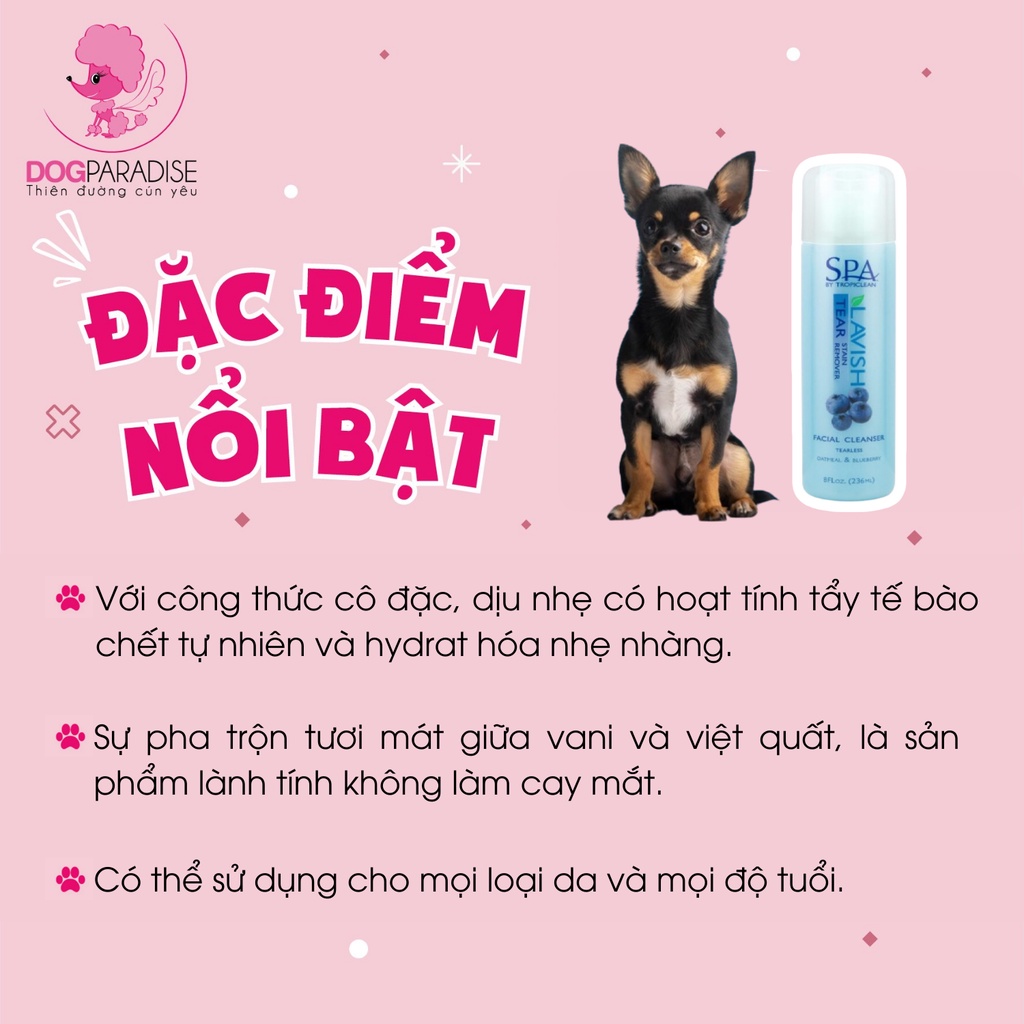 Sữa rửa mặt Tropiclean Lavish Tear Stain Remover dành cho thú cưng tẩy tế bào chết tự nhiên chai 236ml - Dog Paradise