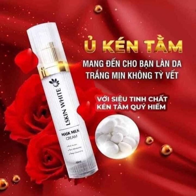 Ủ KÉN TẰM LSKIN WHITE