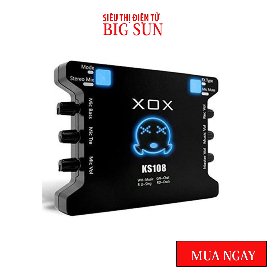 Sound card XOX KS108 cho micro thu âm, sound card hát karaoke hát live stream âm thanh tuyệt đỉnh