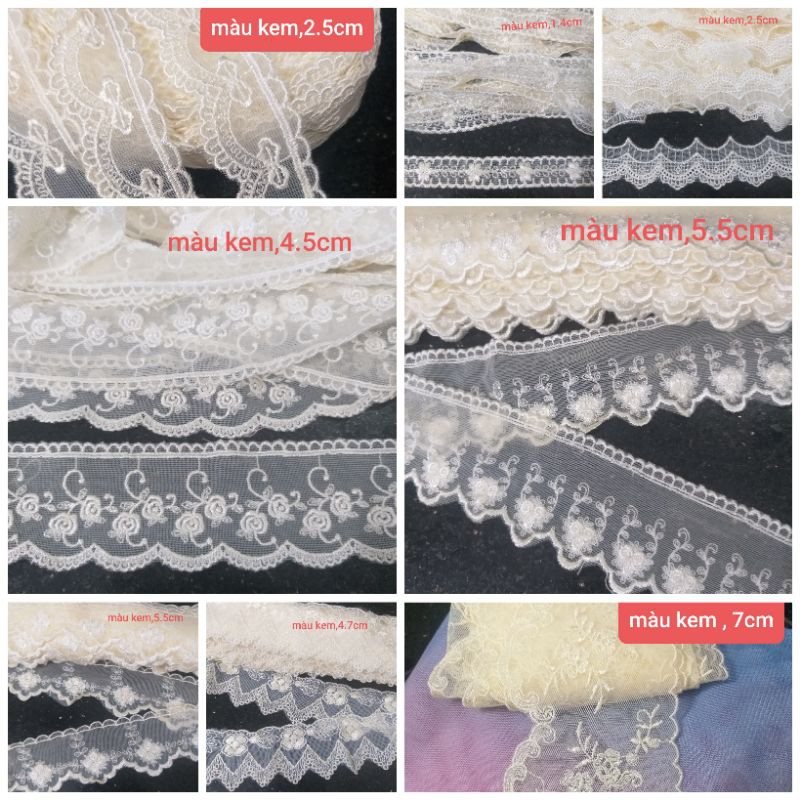 Ren lưới thêu , màu kem , size từ 1.4cm đến 7cm