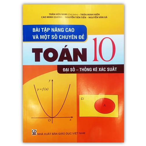 Sách - Bài tập nâng cao và một số chuyên đề toán 10 Đại số - Thống kê xác suất