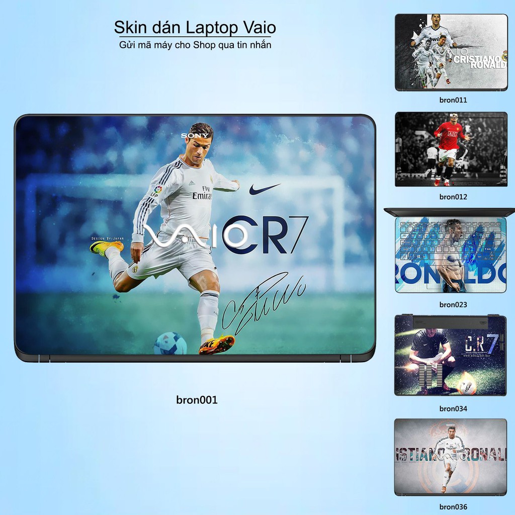 Skin dán Laptop Sony Vaio in hình Ronando (inbox mã máy cho Shop)