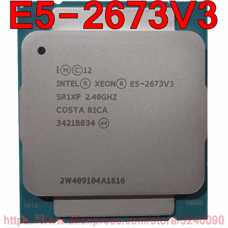 CPU Intel Xeon E5-2673V3 (2.4GHz turbo up to 3.2GHz, 12 nhân 24 luồng, 30MB Cache, 110W) – Socket Intel LGA 2011-v3