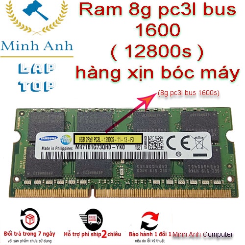 RAM Laptop 8G DDR3L cũ tháo máy Bus 1600s / 12800S / (Ram PC3 Laptop hay PC3L-8 pc3L cũ)