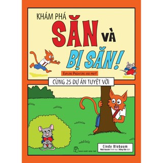 Khám Phá Săn Và Bị Săn Cùng 25 Dự Án Tuyệt Vời