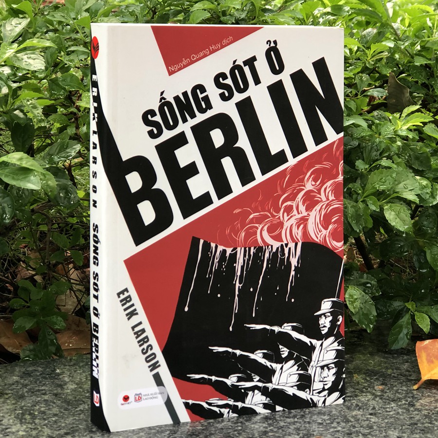 Sách - Sống Sót Ở Berlin - Erik Larson