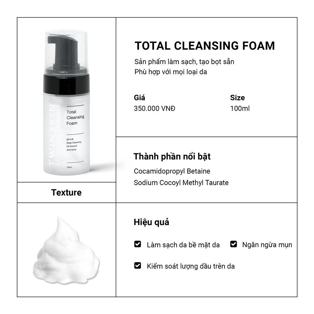 Sữa Rửa Mặt Tạo Bọt Kiểm Soát Dầu - Total Cleansing Foam Twins Skin