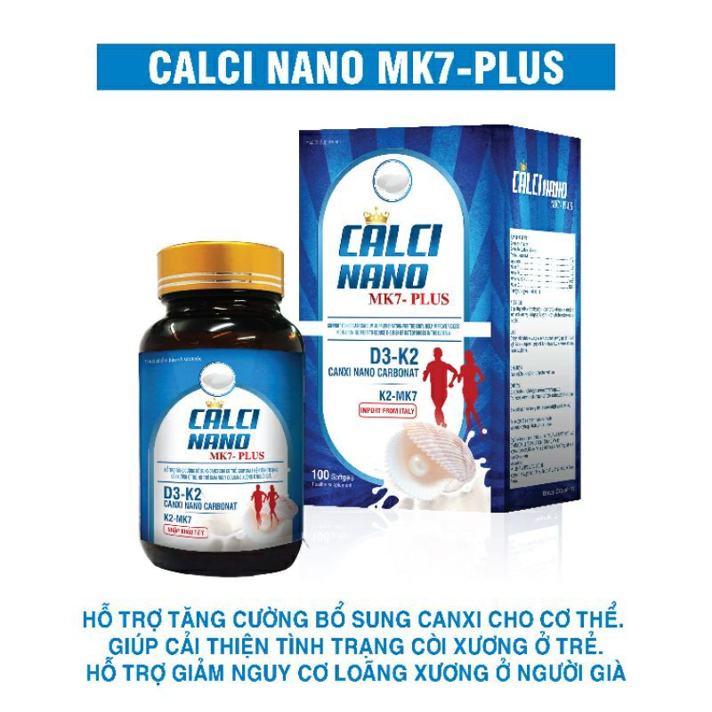 Viên Uống Calci Nano Mk7 Plus - Hộp 100 Viên Bổ Sung Canxi D3 K2 Mk7 Giảm Nguy Cơ Loãng Xương