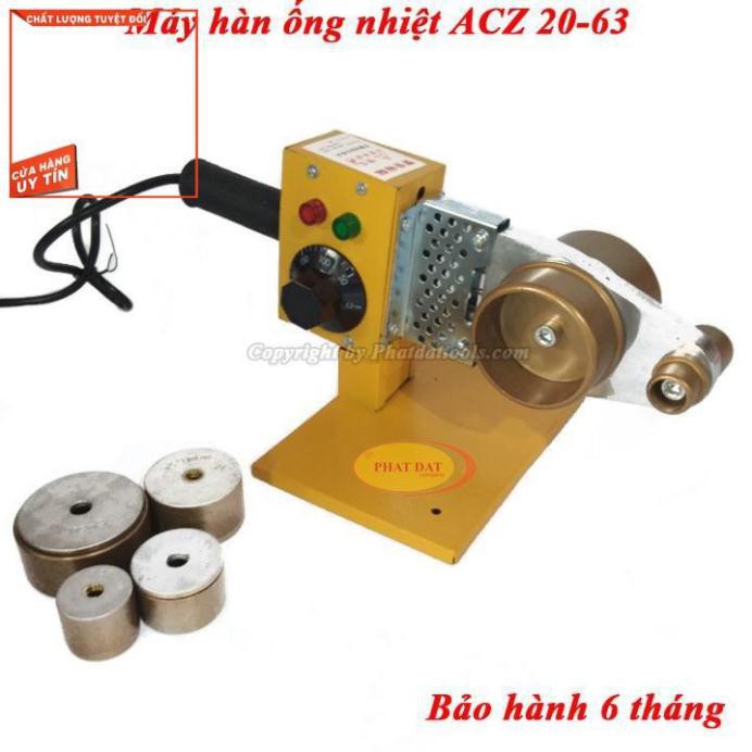 Máy Hàn Ống Nhiệt PPR ACZ 20-63 600W-Có Điều Chỉnh Nhiệt Độ Hàn 0-300 độ-Chính hãng-Giá tốt