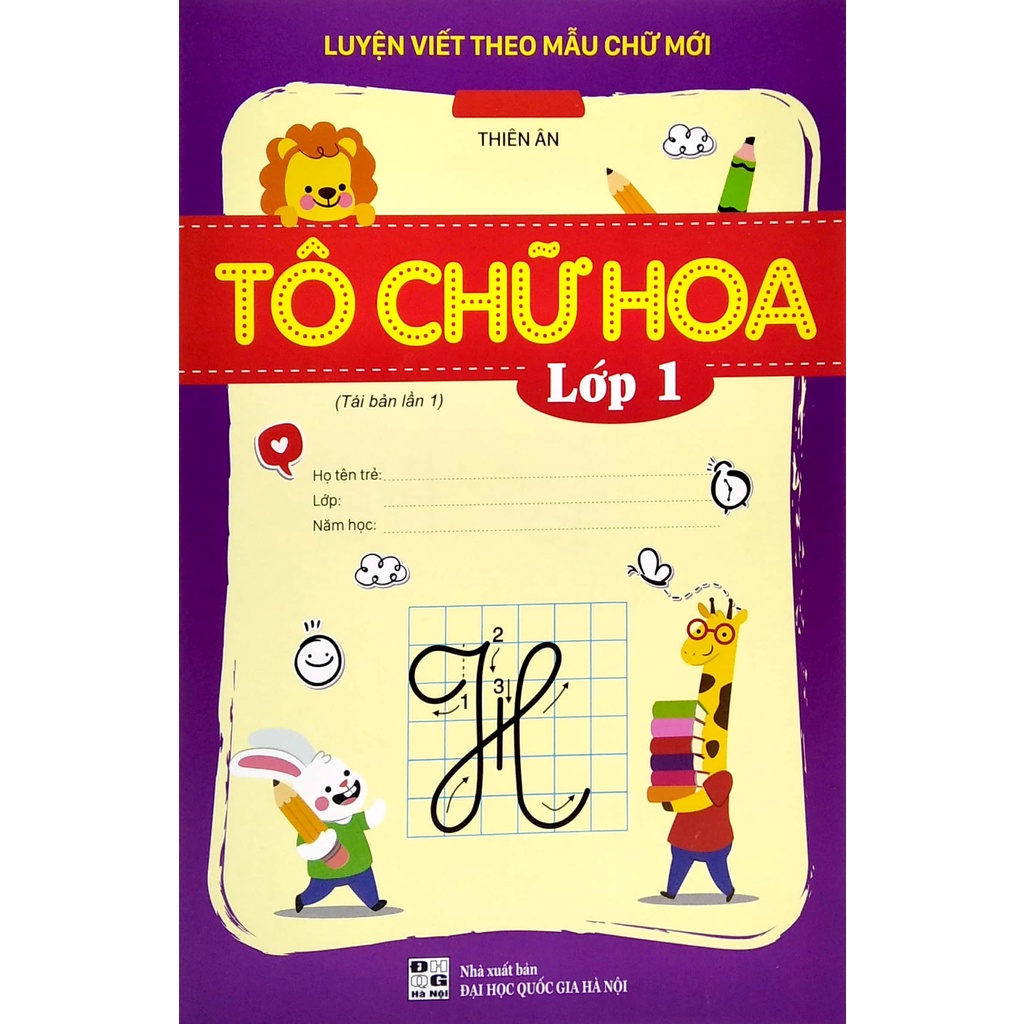Sách Luyện Viết Theo Mẫu Chữ Mới - Tô chữ Hoa - Lớp 1