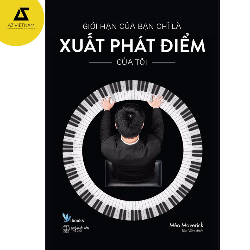 Sách - Giới Hạn Của Bạn Là Xuất Phát Điểm Của Tôi