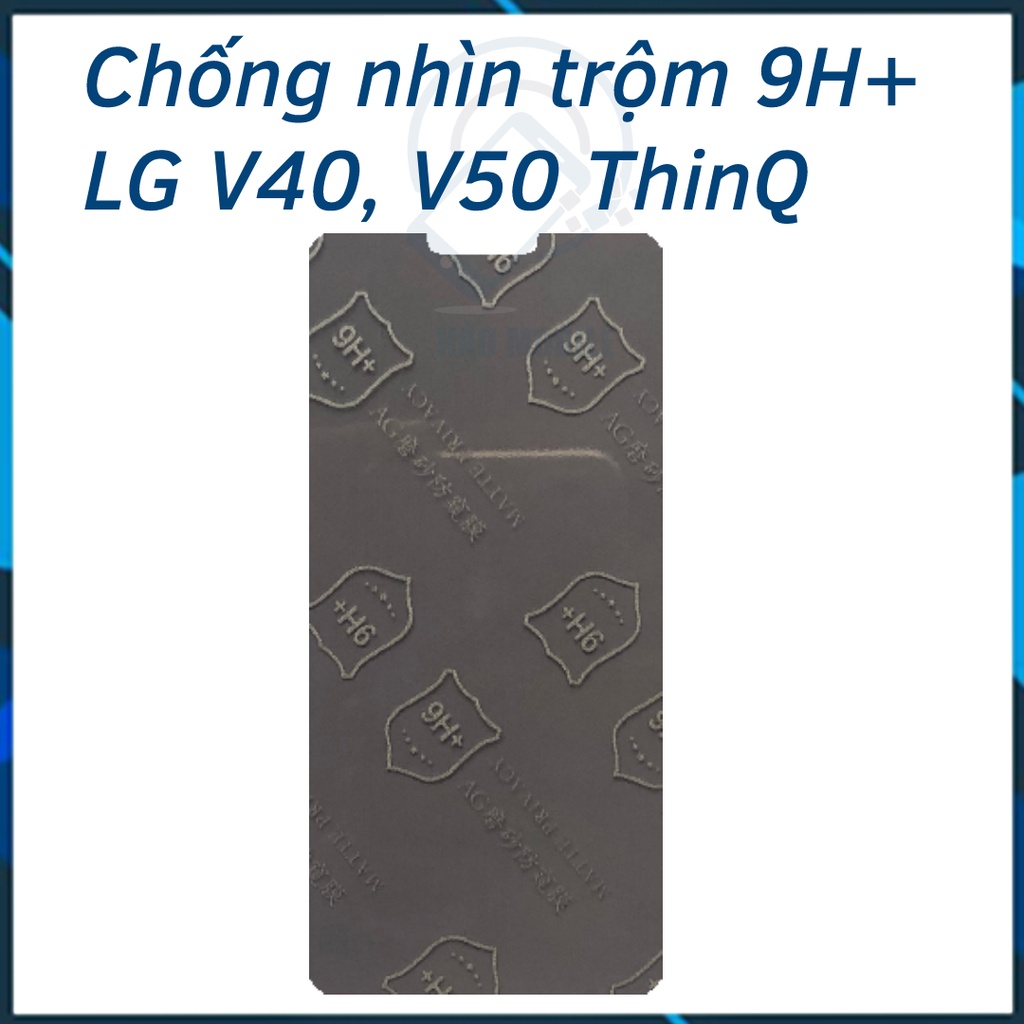 Dán chống nhìn trộm LG V40, V50 - Dán cường lực dẻo nano 9H+
