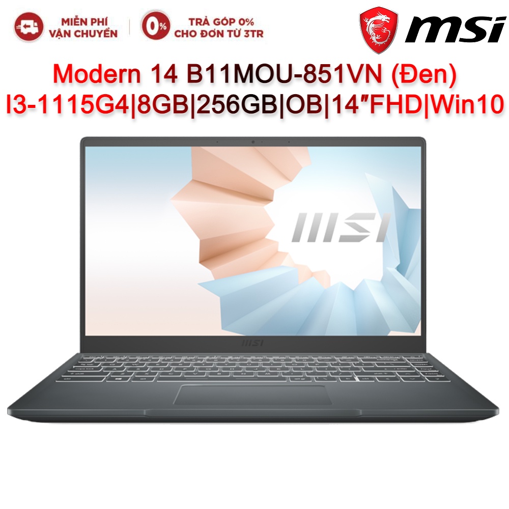 Laptop MSI Modern 14 B11MOU-851VN I3-1115G4| 8GB| 256GB| OB| 14″FHD| WIN10 (Đen)