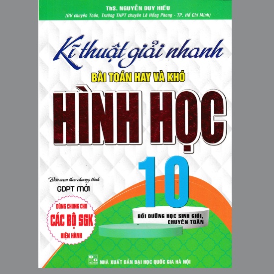 Sách - Kĩ Thuật Giải Nhanh Bài Toán Hay Và Khó Hình Học Lớp 10 (Biên Soạn Theo Chương Trình GDPT Mới)