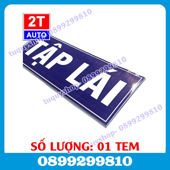 01 LOGO TEM DÁN TẬP LÁI, STICKER DÁN XE HƠI Ô TÔ CHỮ TẬP LÁI , BIỂN TẬP LÁI