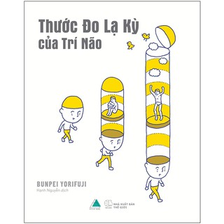 Sách - Thước Đo Lạ Kỳ Của Trí Não