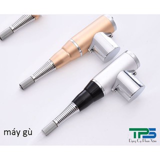 MÁY GÙ KIỂU PHÁP PHUN THÊU LÔNG MÀY - MẮT - MÔI