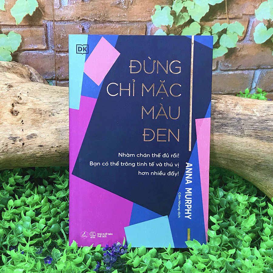 Sách - Đừng Chỉ Mặc Màu Đen