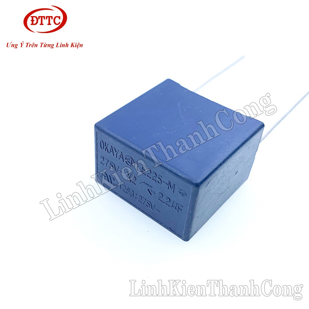 Tụ OKAYA 225 2.2uF 275V