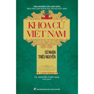 Sách - Khoa cử Việt Nam - Cử nhân triều Nguyễn