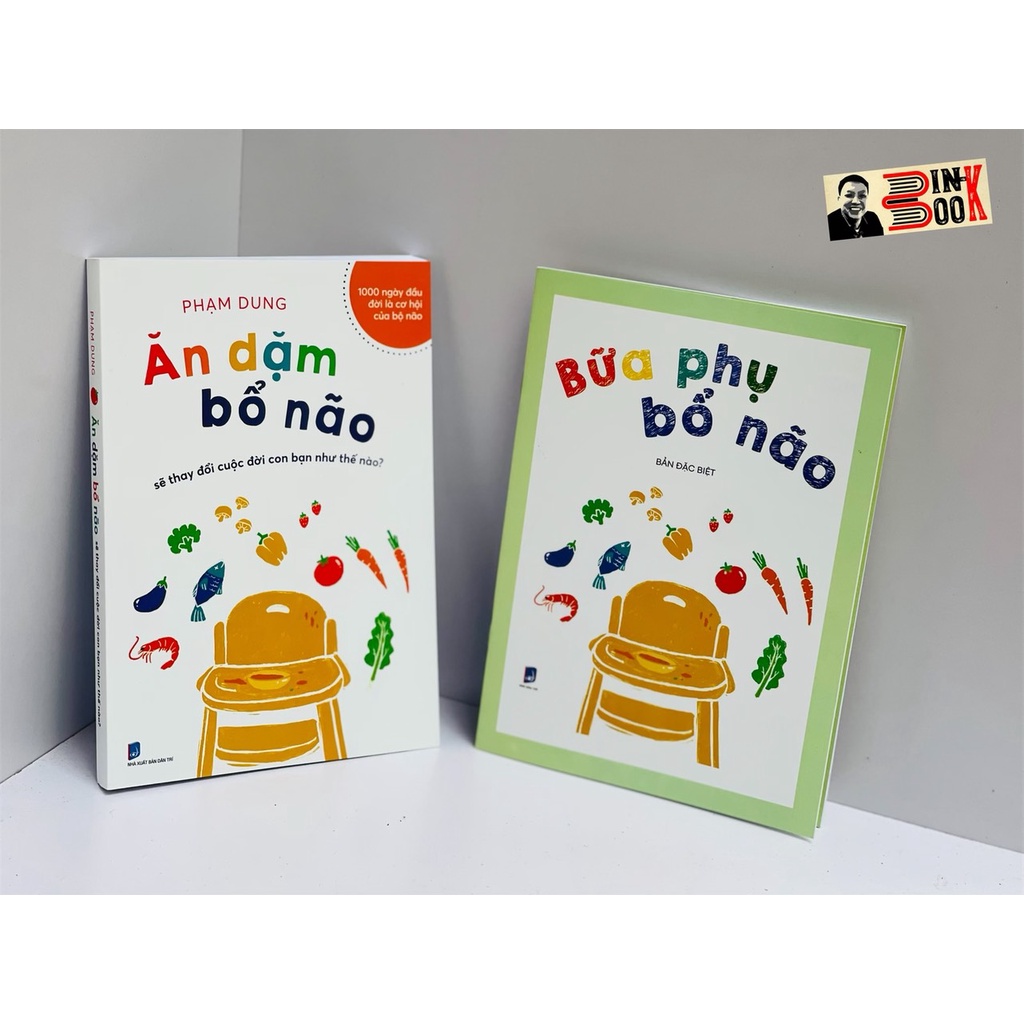 Sách - Ăn Dặm Bổ Não Sẽ Thay Đổi Cuộc Đời Con Bạn Như Thế Nào - Kèm Bữa Phụ Bổ Não - Phạm Dung - Bình Book