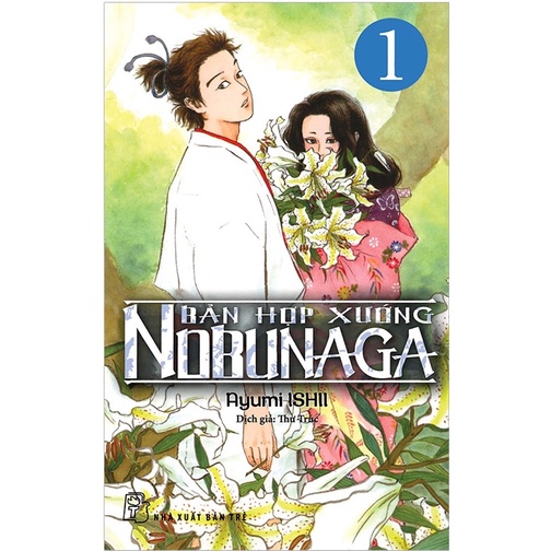 [LIFEMALL25015 - 12% đơn 250K] Truyện tranh- Bản hợp xướng của nobunaga (full 13 tập)- NXB Trẻ
