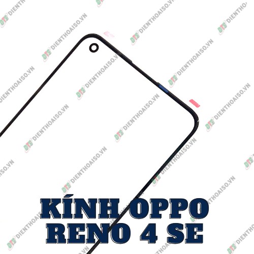 Mặt kính Oppo Reno 4SE